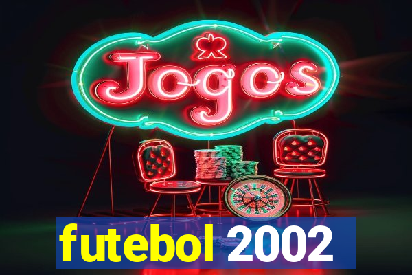 futebol 2002