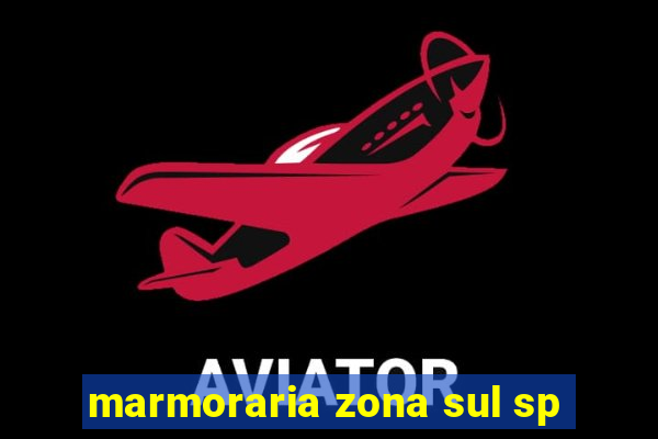 marmoraria zona sul sp