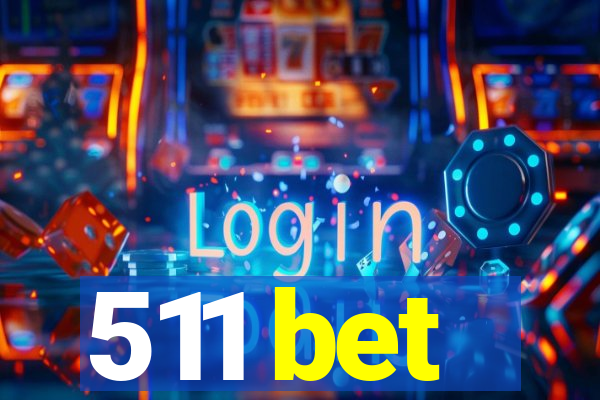 511 bet