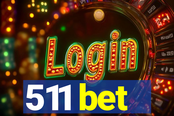 511 bet