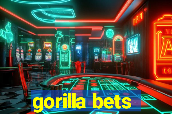 gorilla bets
