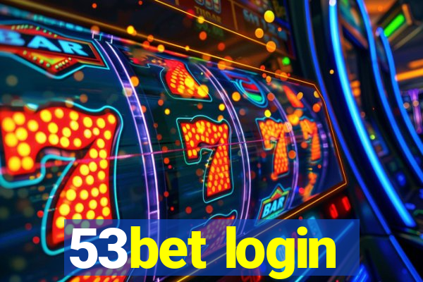 53bet login