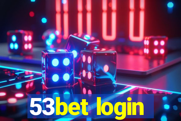 53bet login