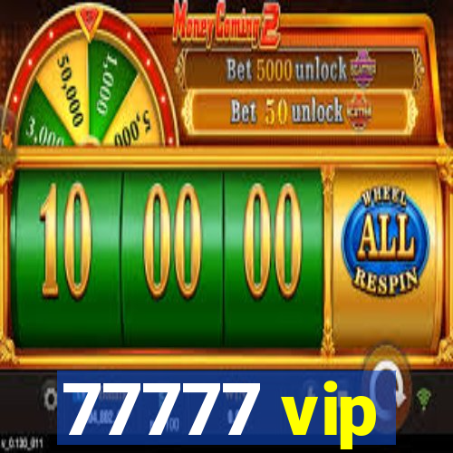 77777 vip