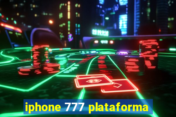 iphone 777 plataforma