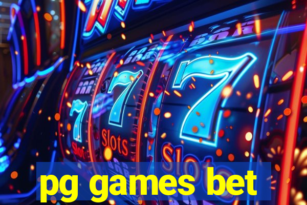 pg games bet