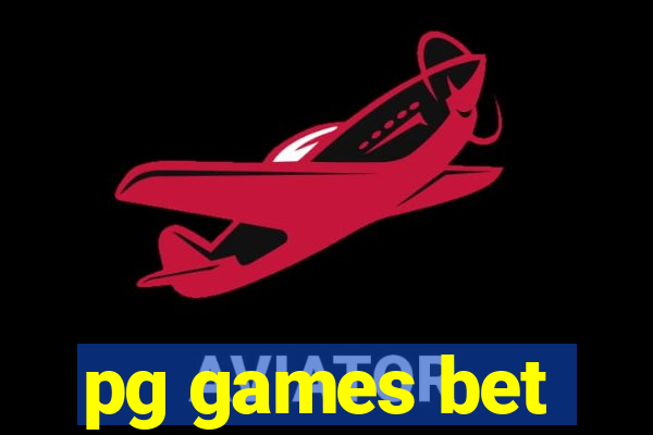 pg games bet