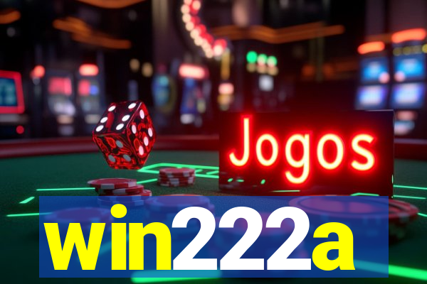 win222a