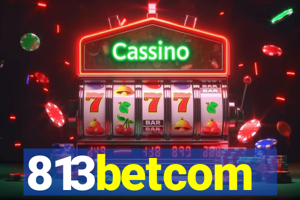 813betcom