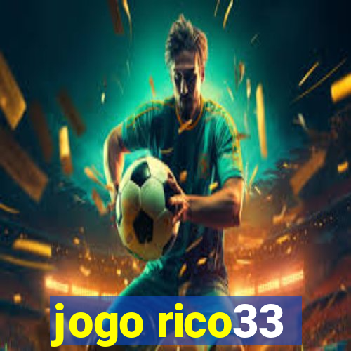 jogo rico33