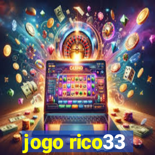 jogo rico33