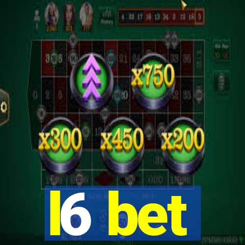 l6 bet