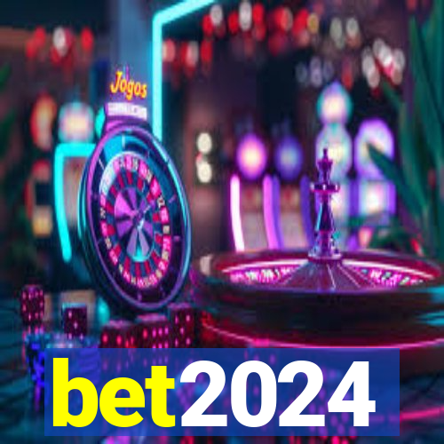 bet2024