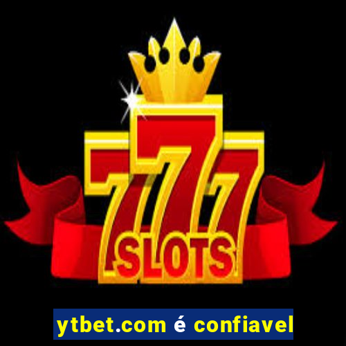 ytbet.com é confiavel