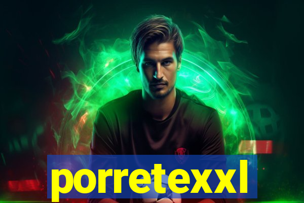 porretexxl
