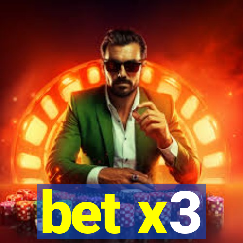 bet x3