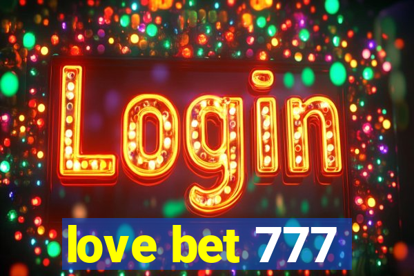love bet 777
