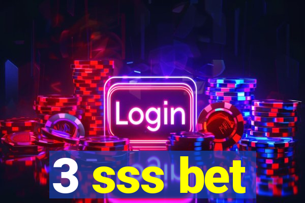 3 sss bet