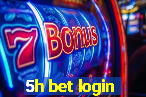 5h bet login