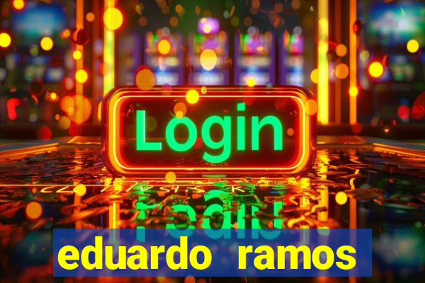 eduardo ramos trader fortuna