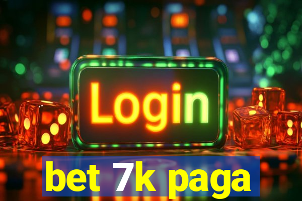 bet 7k paga