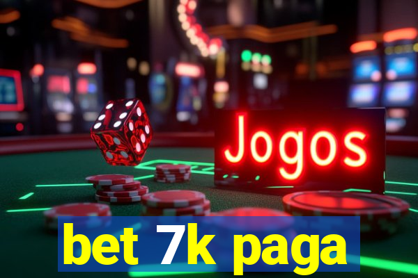 bet 7k paga