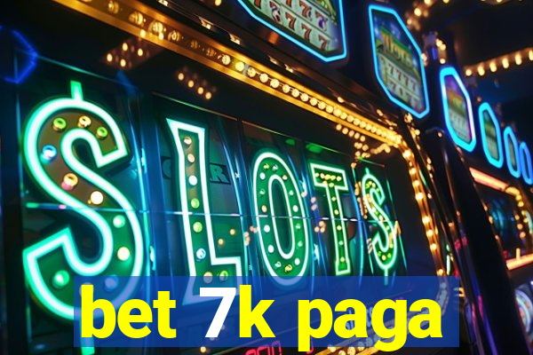 bet 7k paga