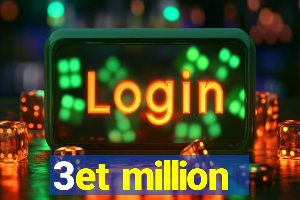3et million