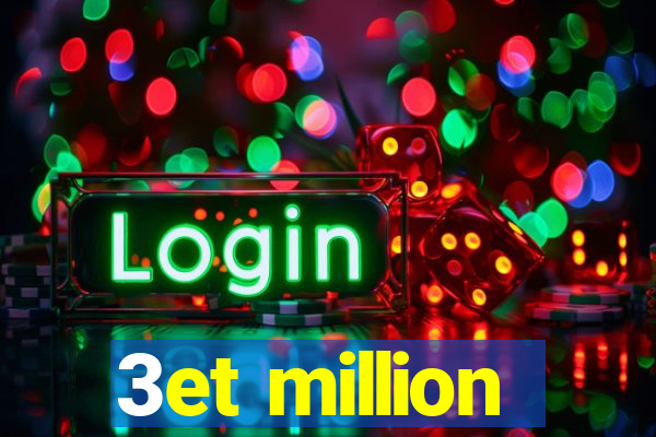 3et million