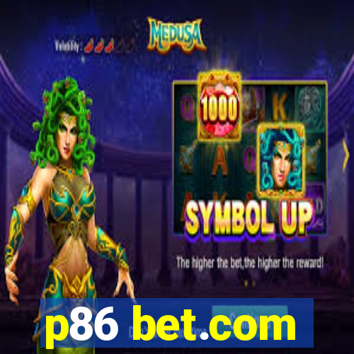p86 bet.com