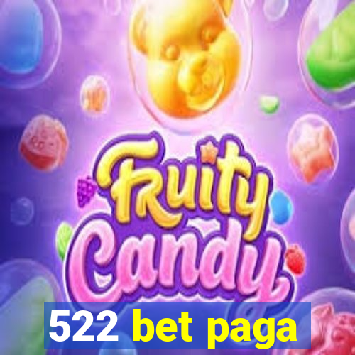 522 bet paga