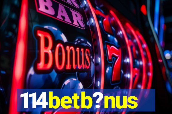 114betb?nus