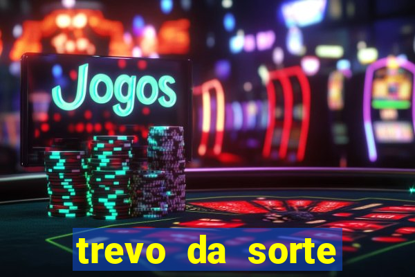 trevo da sorte paratodos bahia