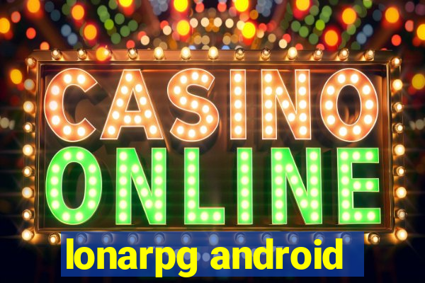 lonarpg android
