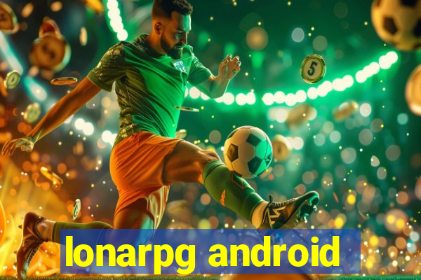 lonarpg android