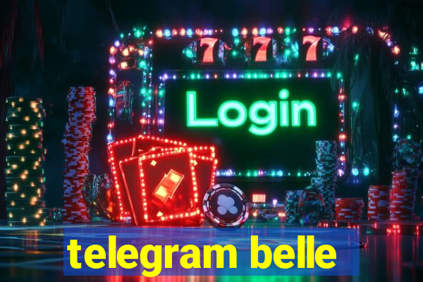 telegram belle