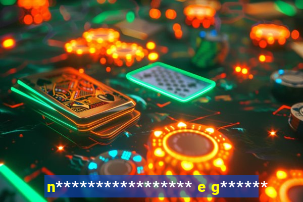 n***************** e g******