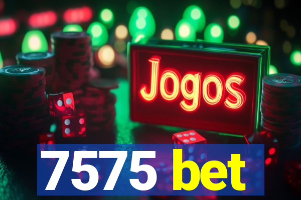 7575 bet