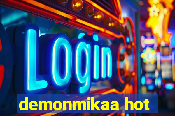 demonmikaa hot