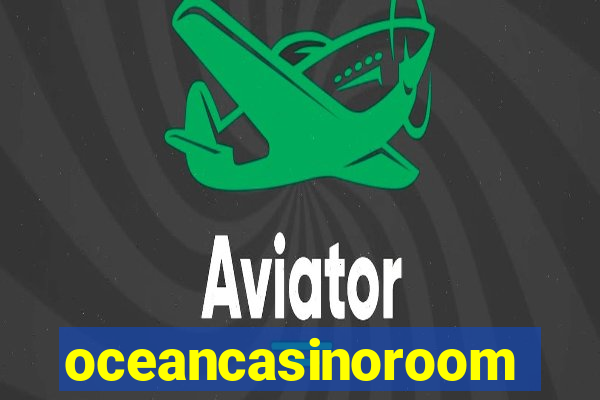 oceancasinoroom