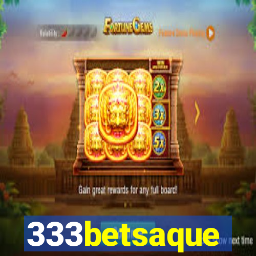 333betsaque