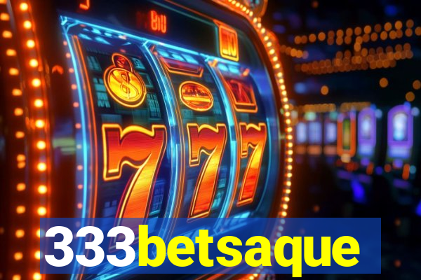 333betsaque
