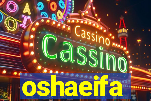oshaeifa