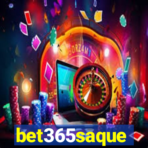 bet365saque
