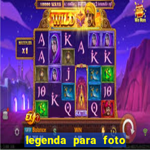 legenda para foto em gramado