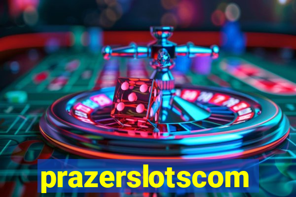 prazerslotscom