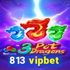 813 vipbet
