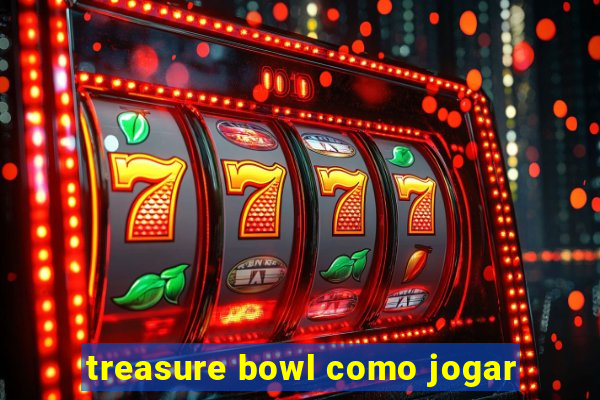 treasure bowl como jogar