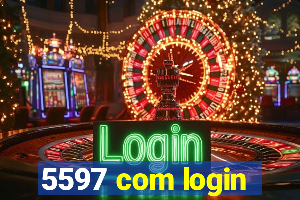 5597 com login