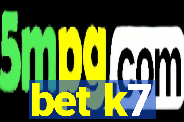 bet k7